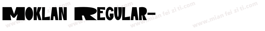 Moklan Regular字体转换